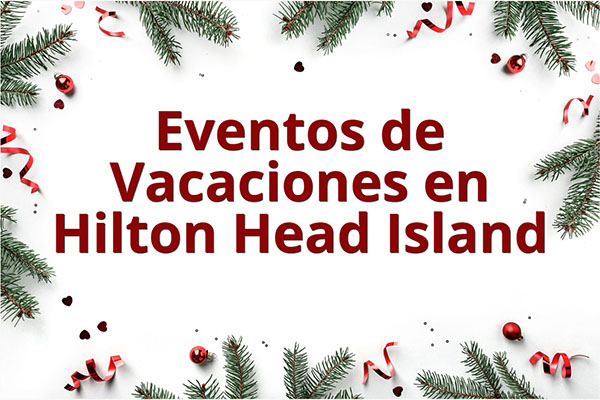 Eventos de Vacaciones en Hilton Head Island