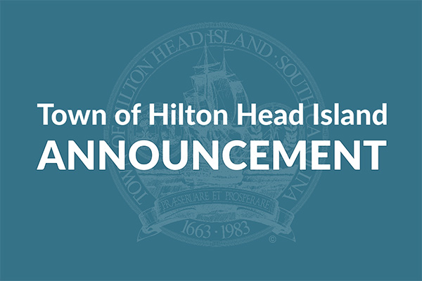Town of Hilton Head Island Announcement text with Town logo