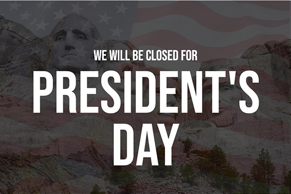 we will be closed Presidents day with flag and Mount Rushmore in the background