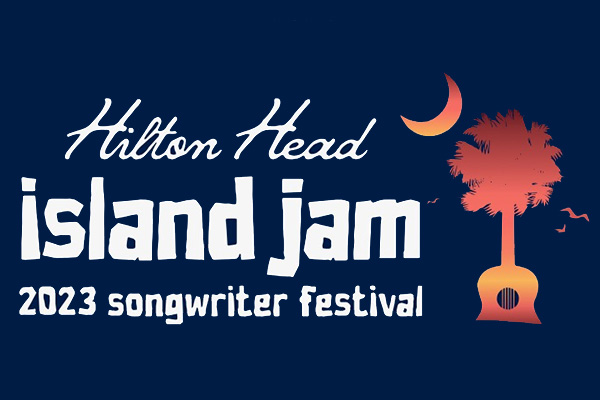 Hilton Head Island Jam 2023 Songwriter Festival