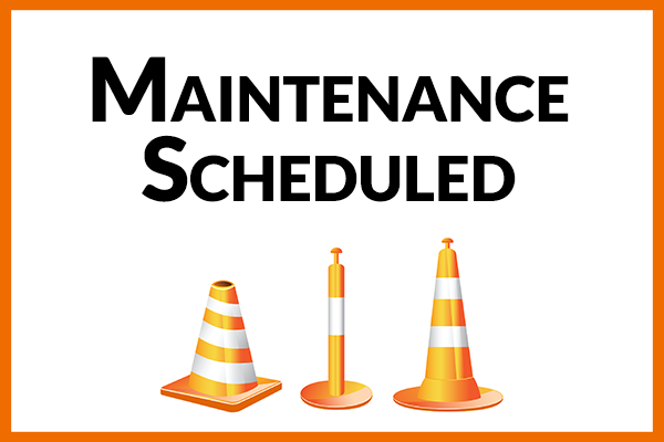 Maintenance Scheduled