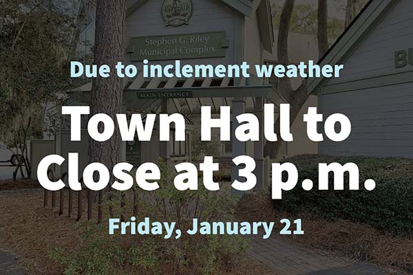 Due to inclement weather Town Hall to Close at 3 pm Friday, January 21