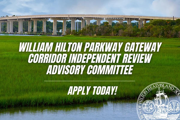 William Hilton Parkway Gateway Corridor Independent Review Advisory Committee - Apply